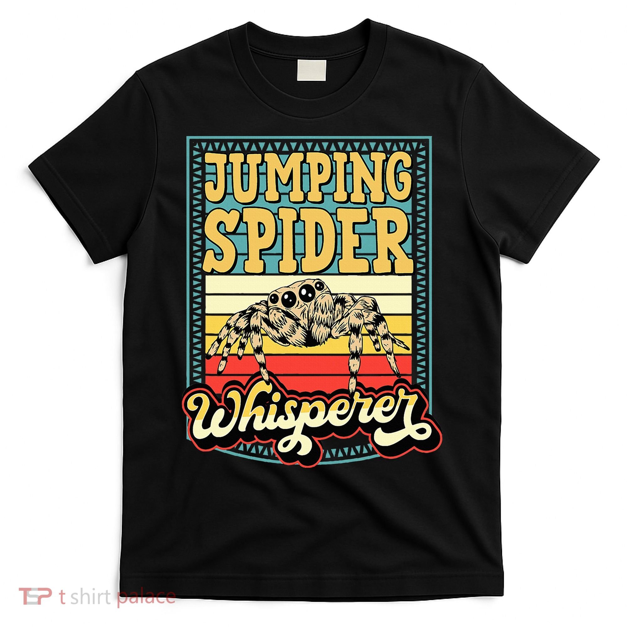 Jumping Spider Whisperer Funny Pet Jumping Spider Meme T-Shirt