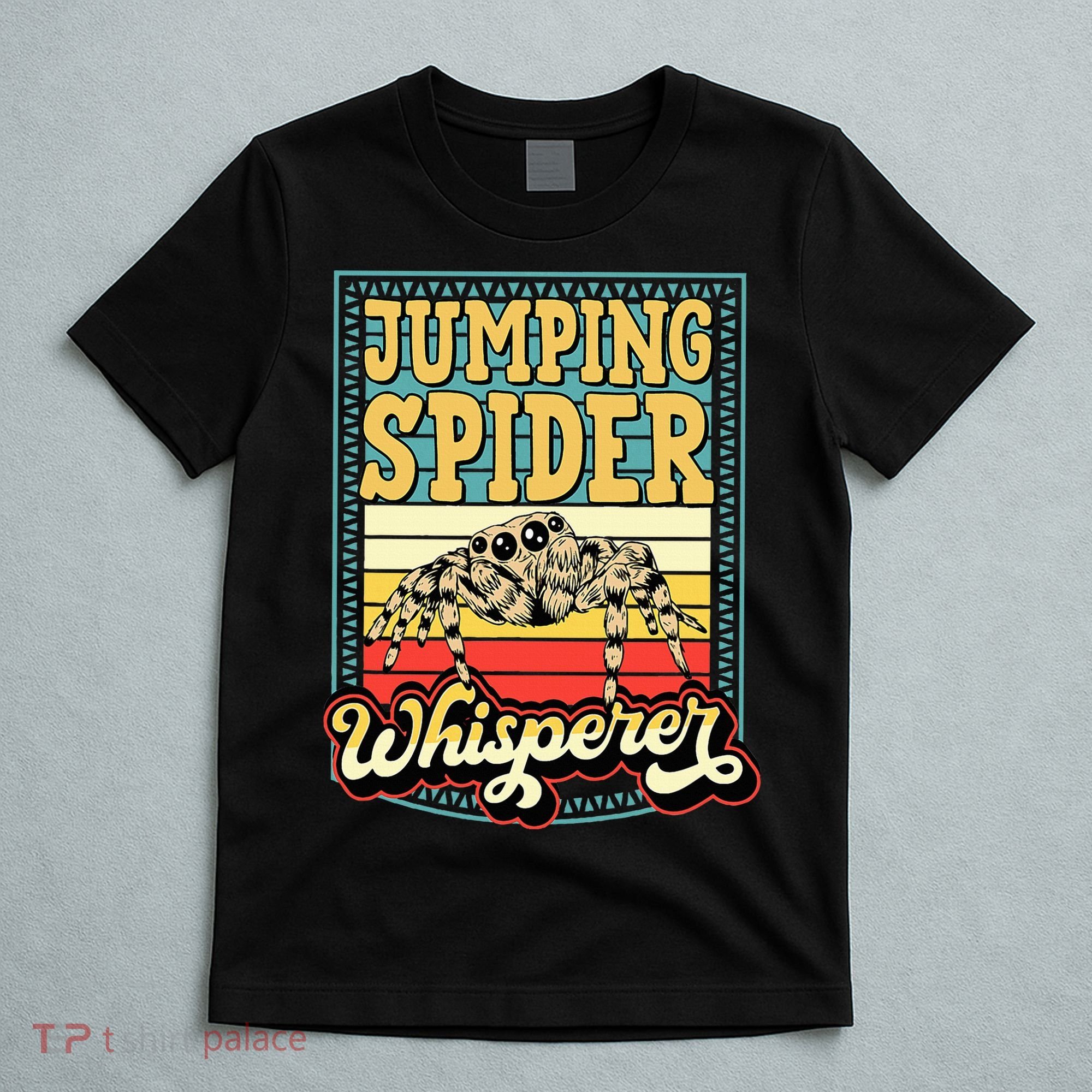 Jumping Spider Whisperer Funny Pet Jumping Spider Meme T-Shirt