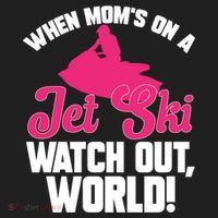 Jet Skiing When Mom’S On A Jet Ski Watch Out Mother’S Day Gift Women's Sweatshirt thumb 2