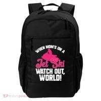 Jet Skiing When Mom’S On A Jet Ski Watch Out Mother’S Day Gift Backpack thumb 0