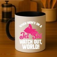 Jet Skiing When Mom’S On A Jet Ski Watch Out Mother’S Day Gift Coffee Mug thumb 4
