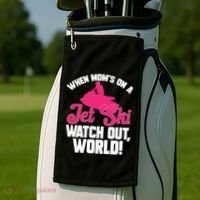 Jet Skiing When Mom’S On A Jet Ski Watch Out Mother’S Day Gift Golf Towel thumb 2