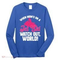Jet Skiing When Mom’S On A Jet Ski Watch Out Mother’S Day Gift Long Sleeve Shirt thumb 0