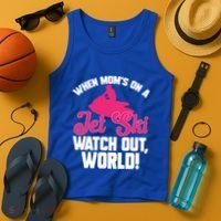 Jet Skiing When Mom’S On A Jet Ski Watch Out Mother’S Day Gift Tank Top thumb 4