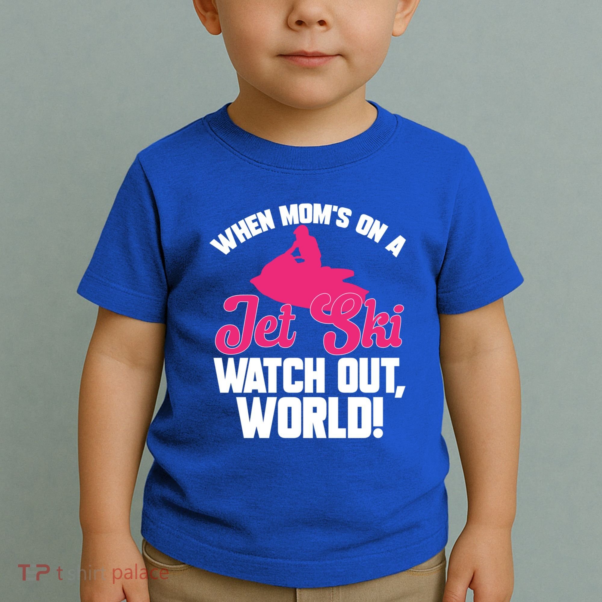 Jet Skiing When Mom’S On A Jet Ski Watch Out Mother’S Day Gift Toddler T-Shirt
