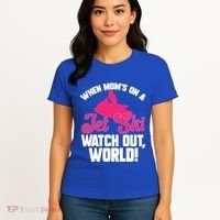 Jet Skiing When Mom’S On A Jet Ski Watch Out Mother’S Day Gift Women's T-Shirt thumb 4