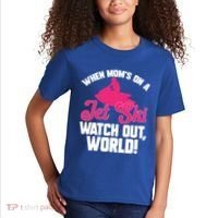 Jet Skiing When Mom’S On A Jet Ski Watch Out Mother’S Day Gift Kids T-Shirt thumb 2