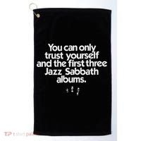 Jazz Sabbath You Can Only Trust Yourself Golf Towel thumb 0