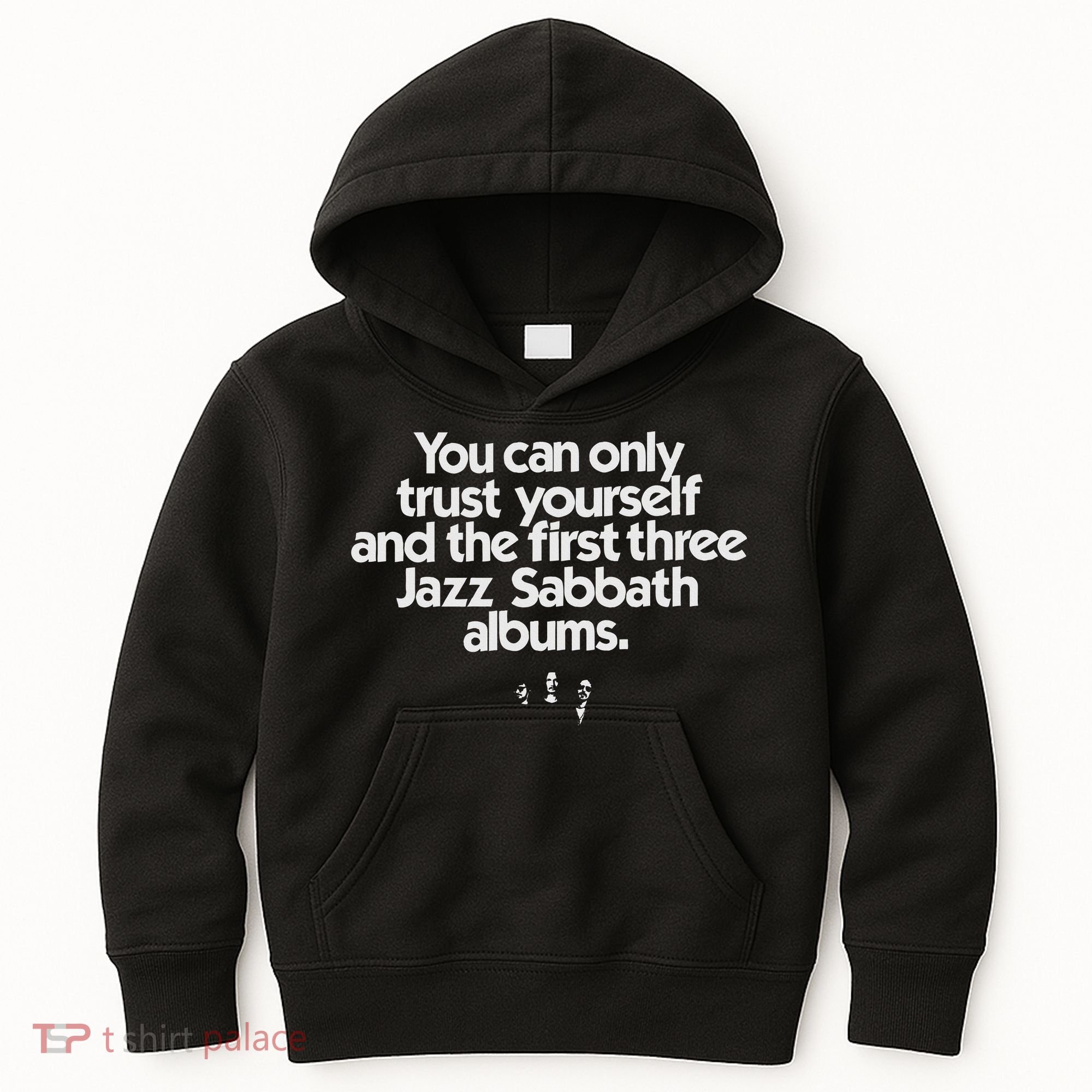Jazz Sabbath You Can Only Trust Yourself Kids Hoodie
