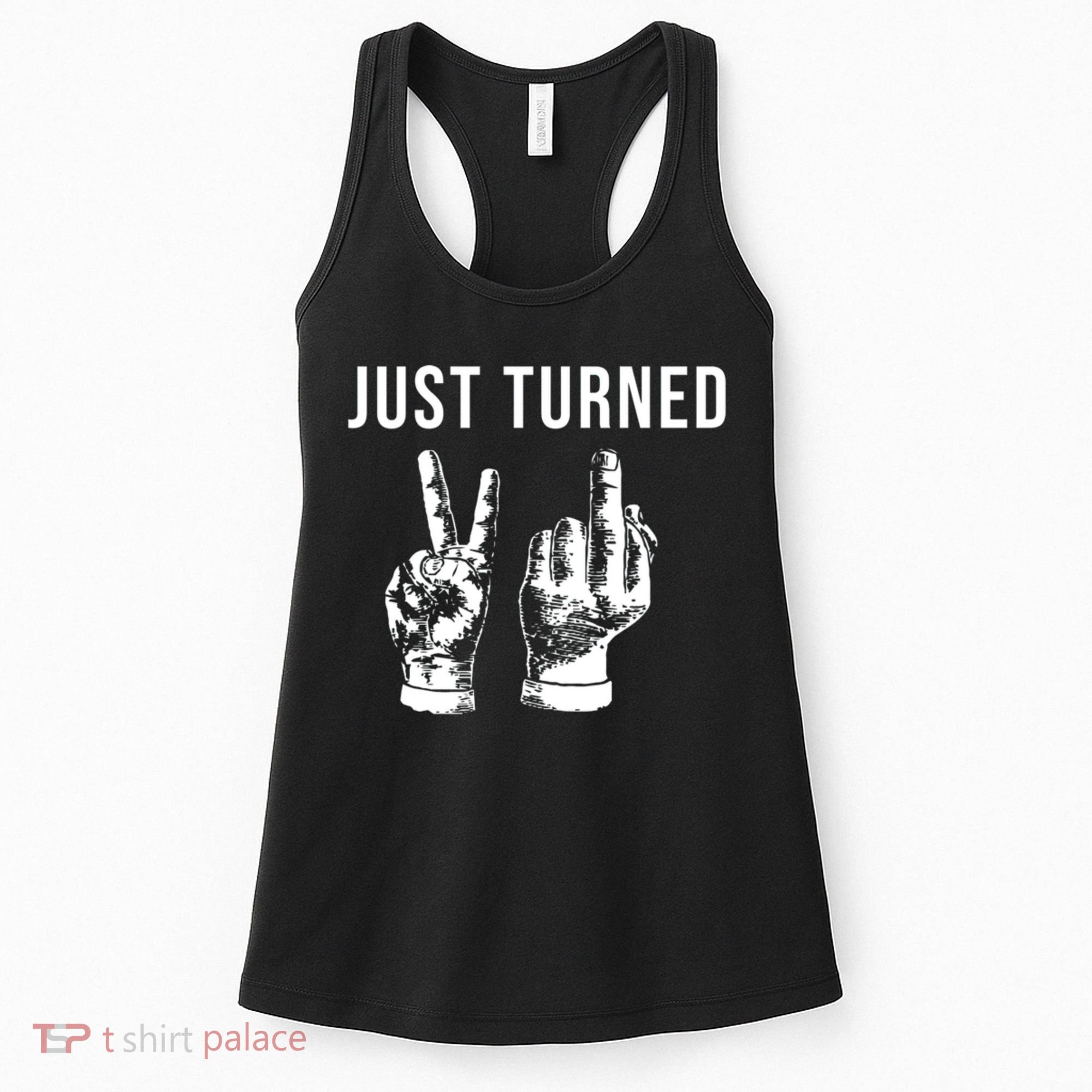Just Turned 21 Birthday Gifts Women's Tank Top