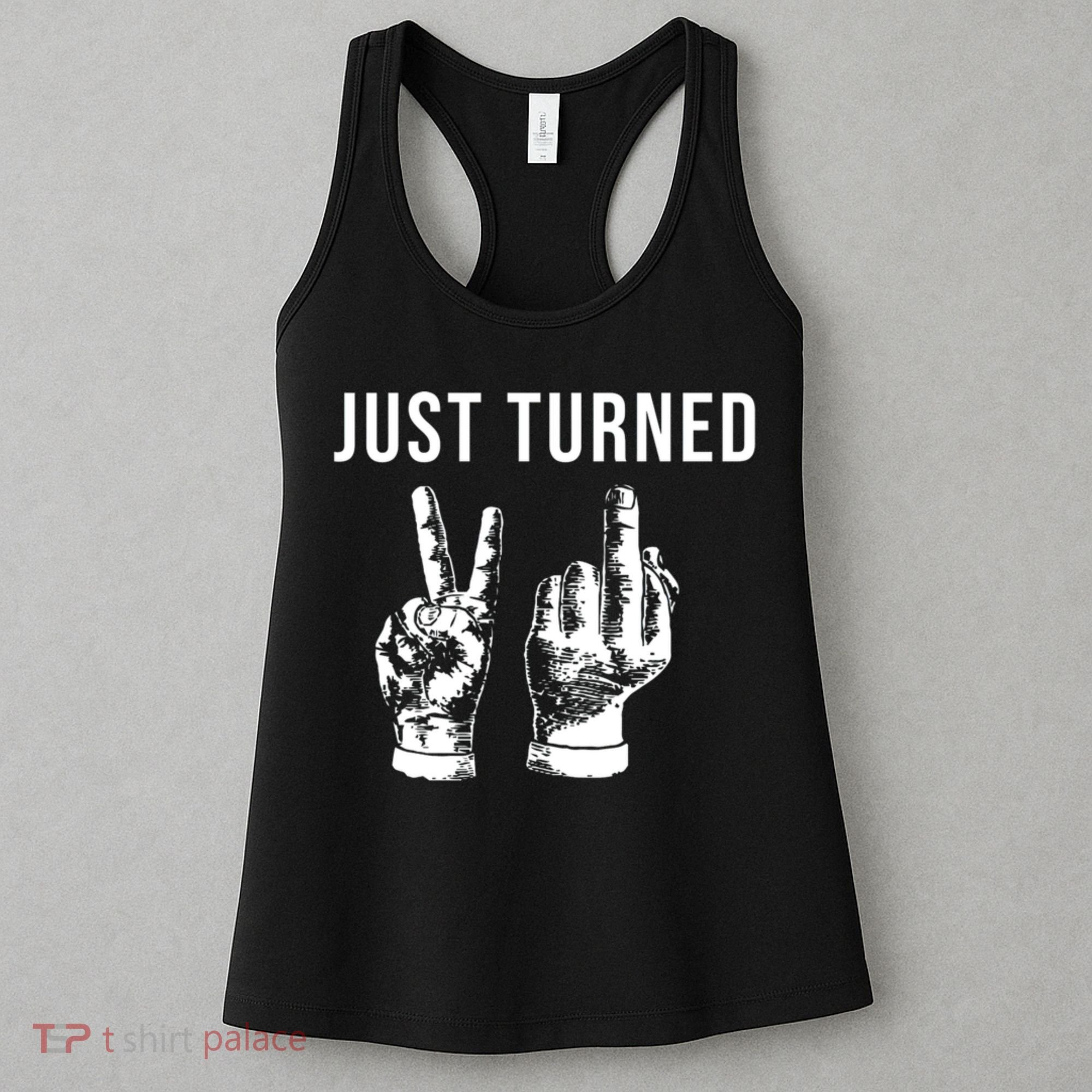 Just Turned 21 Birthday Gifts Women's Tank Top
