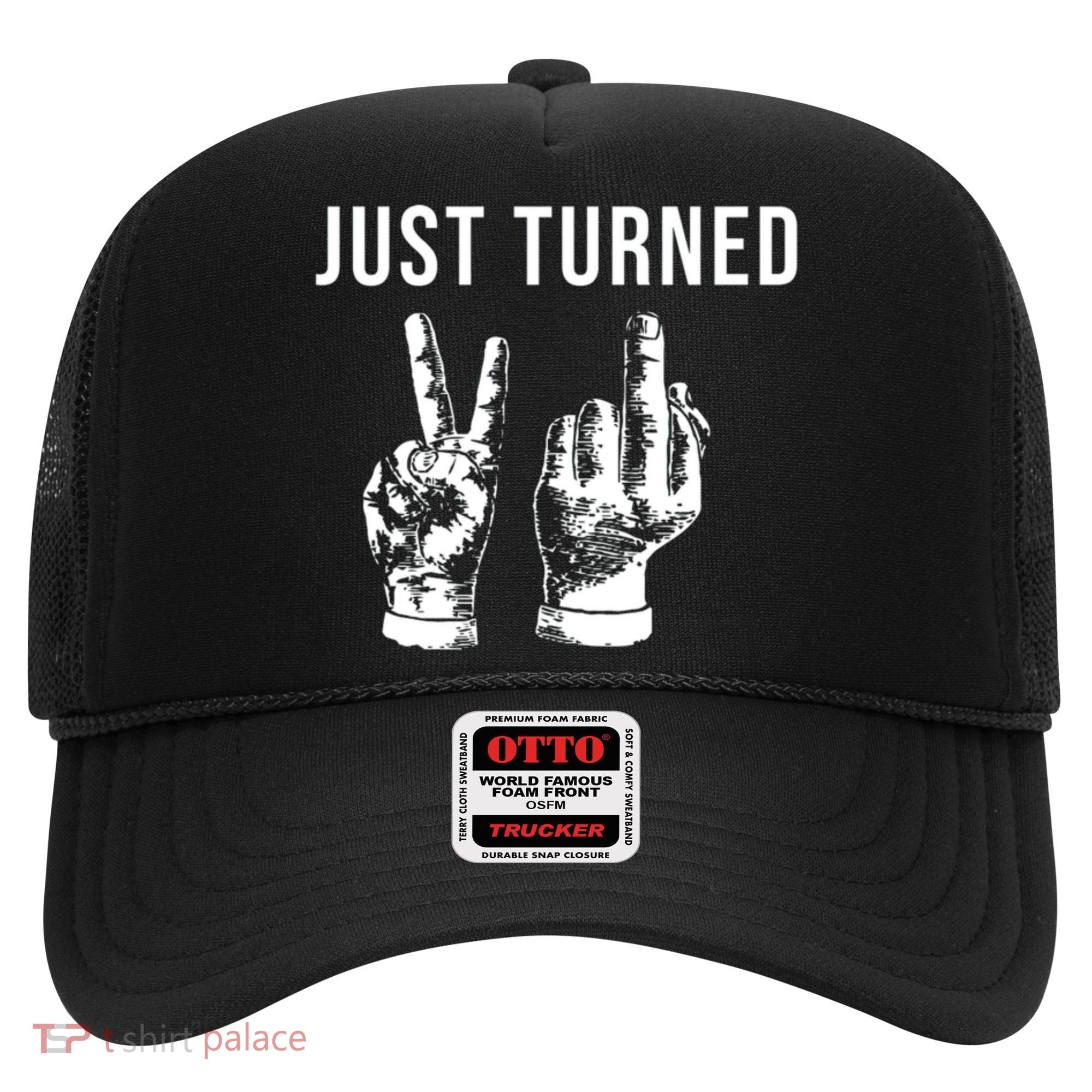 Just Turned 21 Birthday Gifts Hat