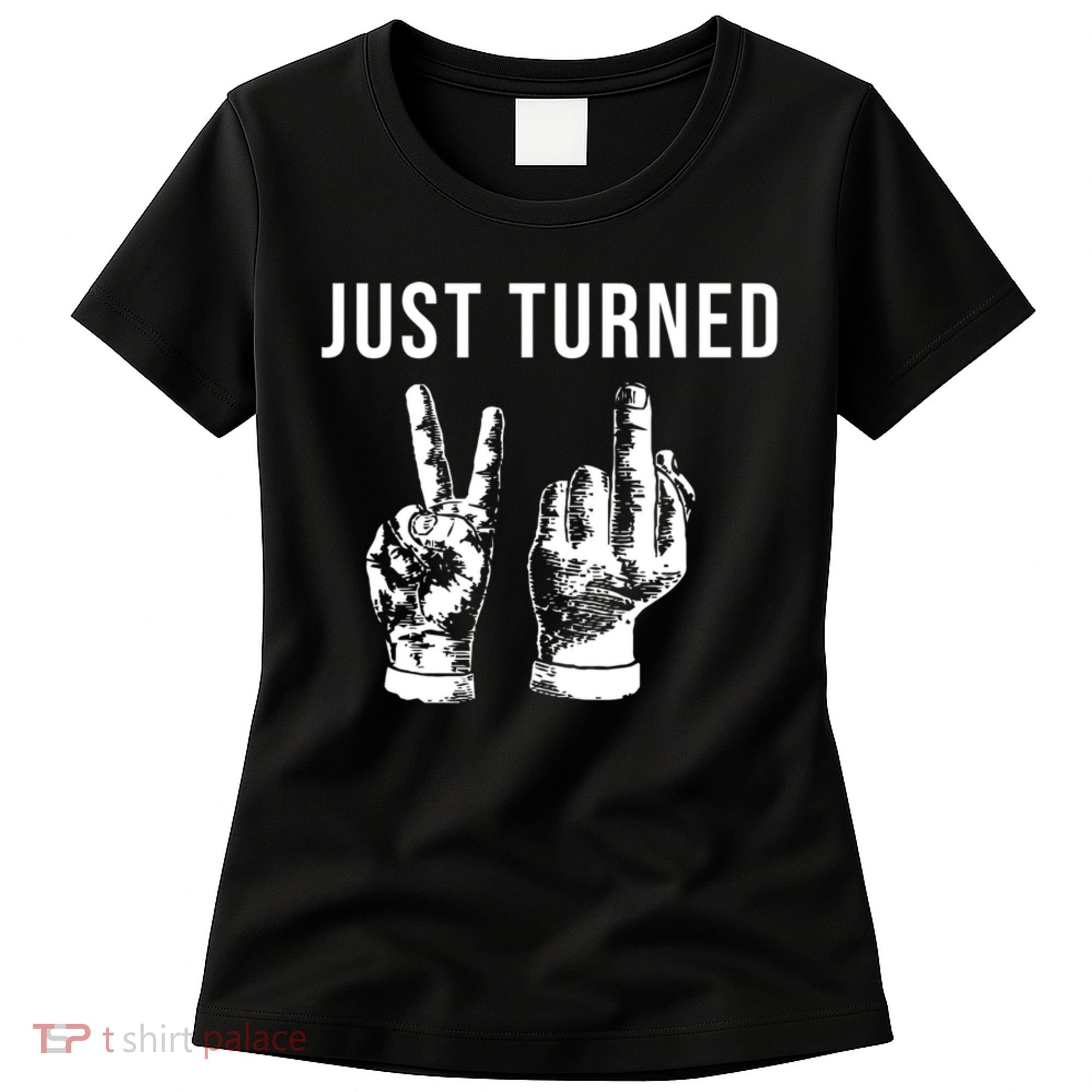 Just Turned 21 Birthday Gifts Women's T-Shirt