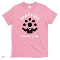 Juggling Takes A Lot Of Balls  T-Shirt thumb 0