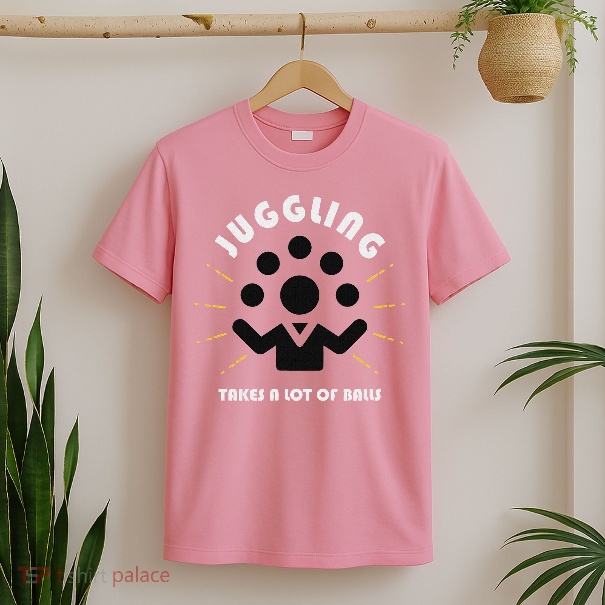 Juggling Takes A Lot Of Balls  T-Shirt