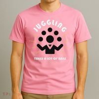 Juggling Takes A Lot Of Balls  T-Shirt thumb 3