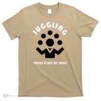 Juggling Takes a Lot of Balls T-Shirt thumb 0