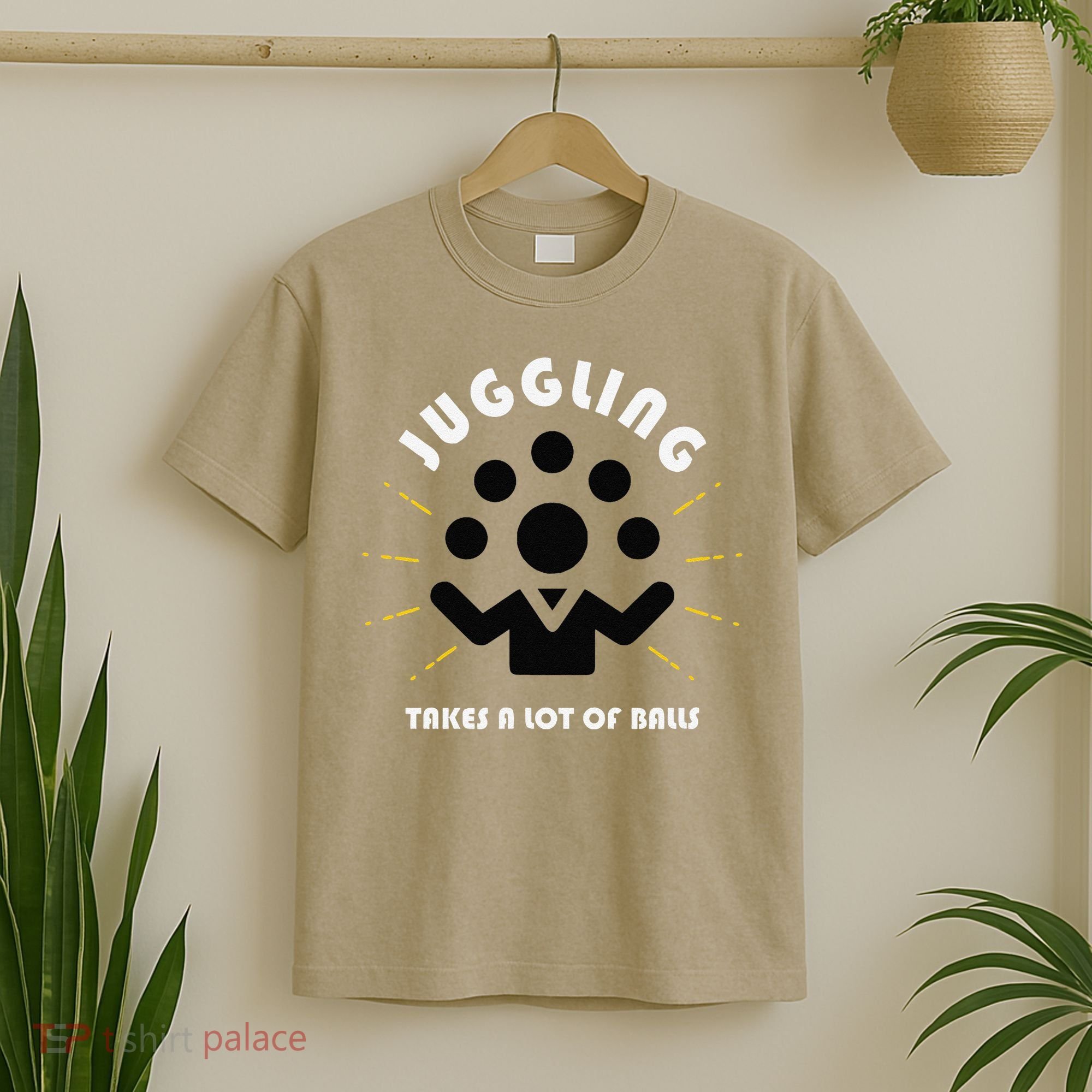 Juggling Takes a Lot of Balls T-Shirt