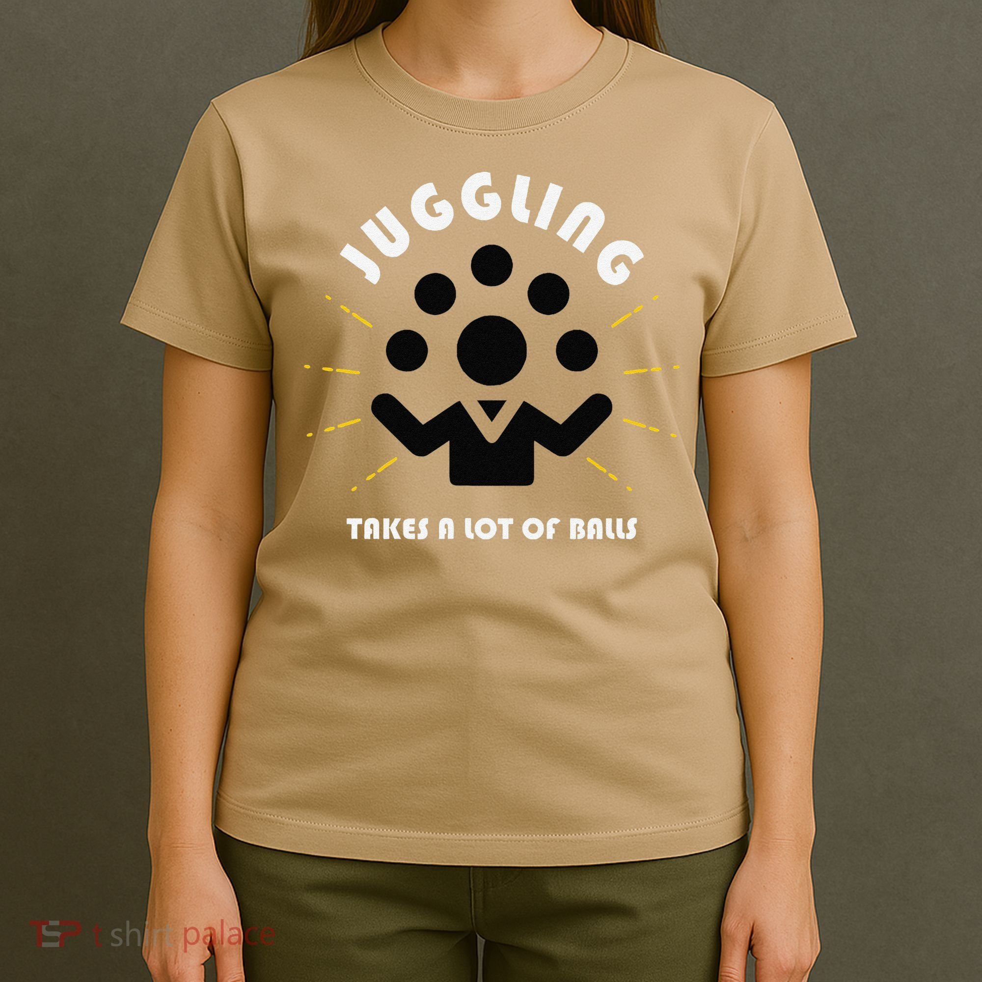 Juggling Takes a Lot of Balls T-Shirt
