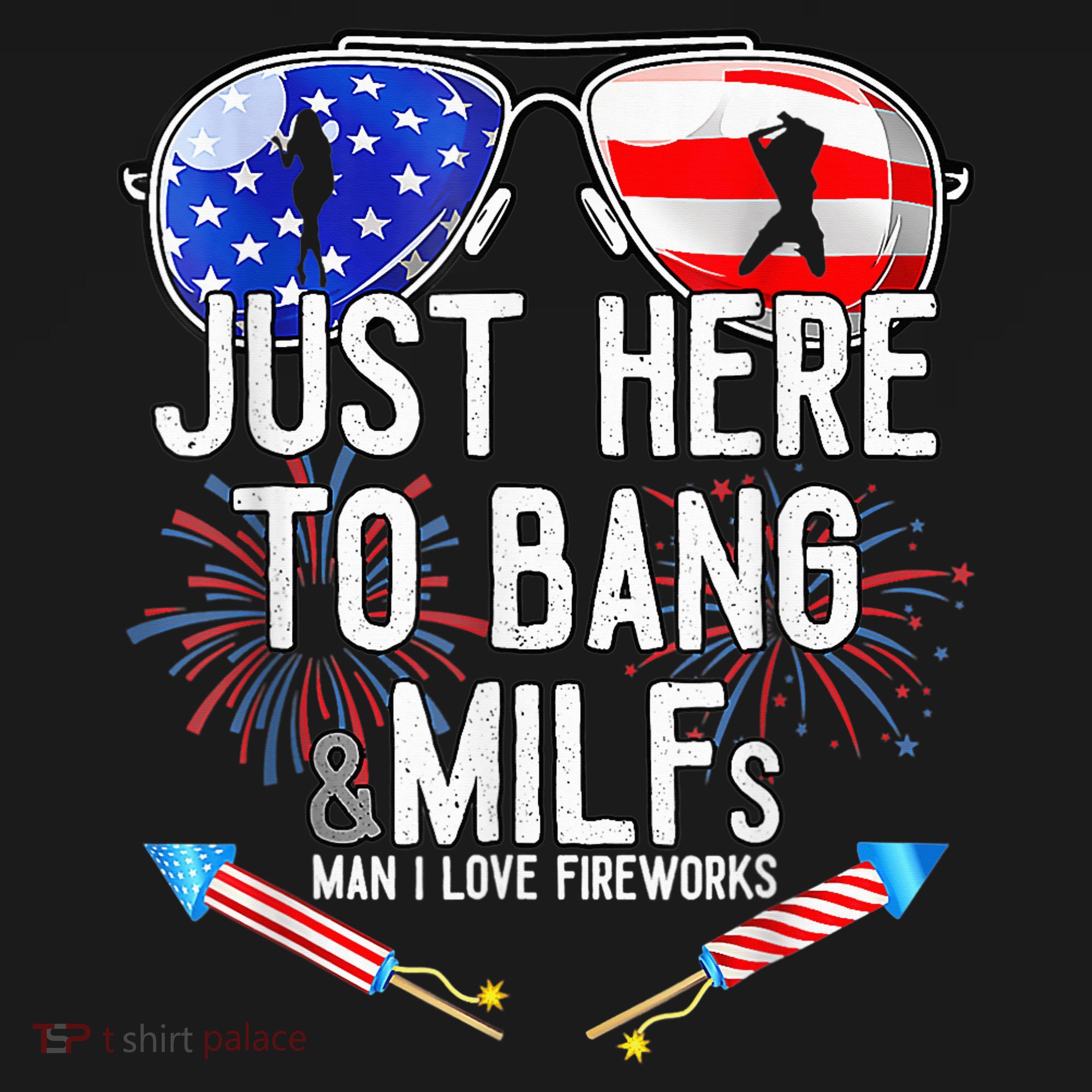 Just-Here To Bang & Milfs Man I Love Fireworks 4th Of July Women's Tank Top