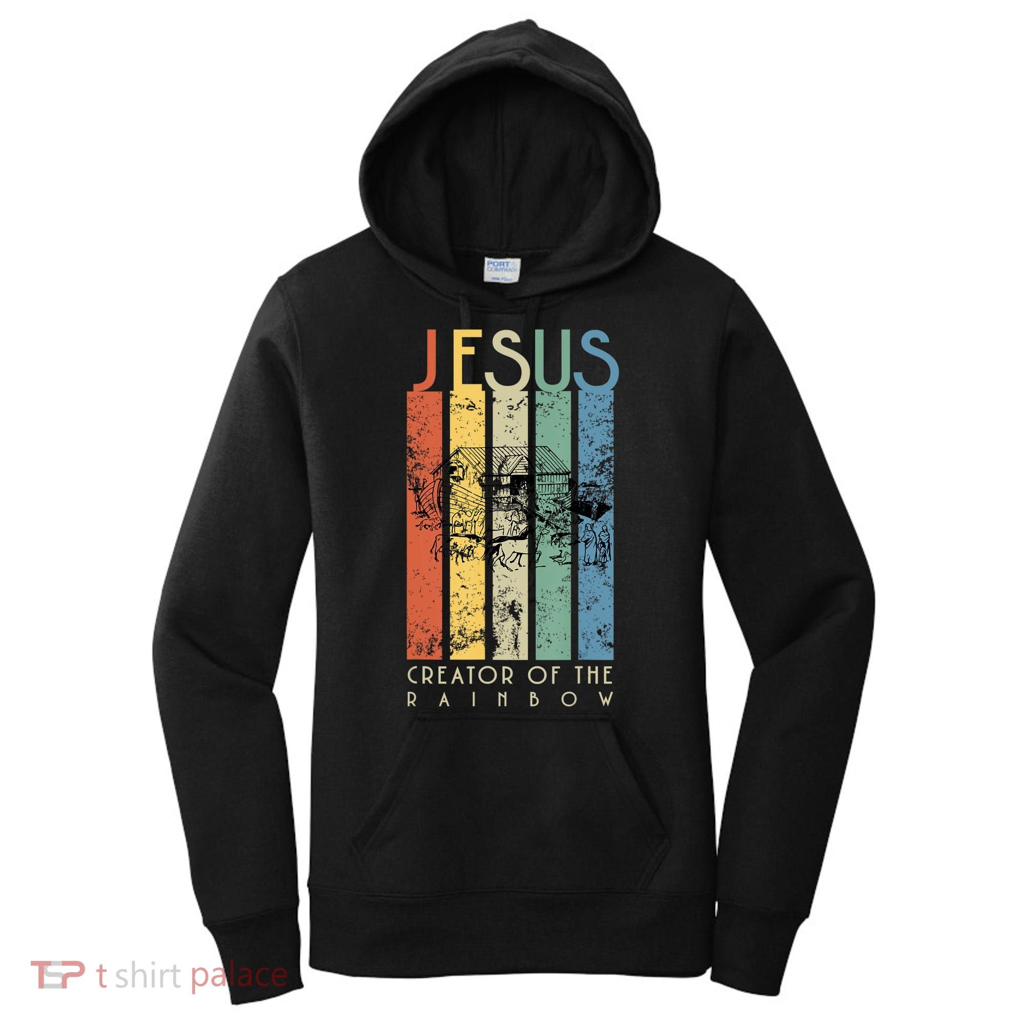 Jesus The Creator Of The Rainbow (Noah And The Ark) Women's Hoodie