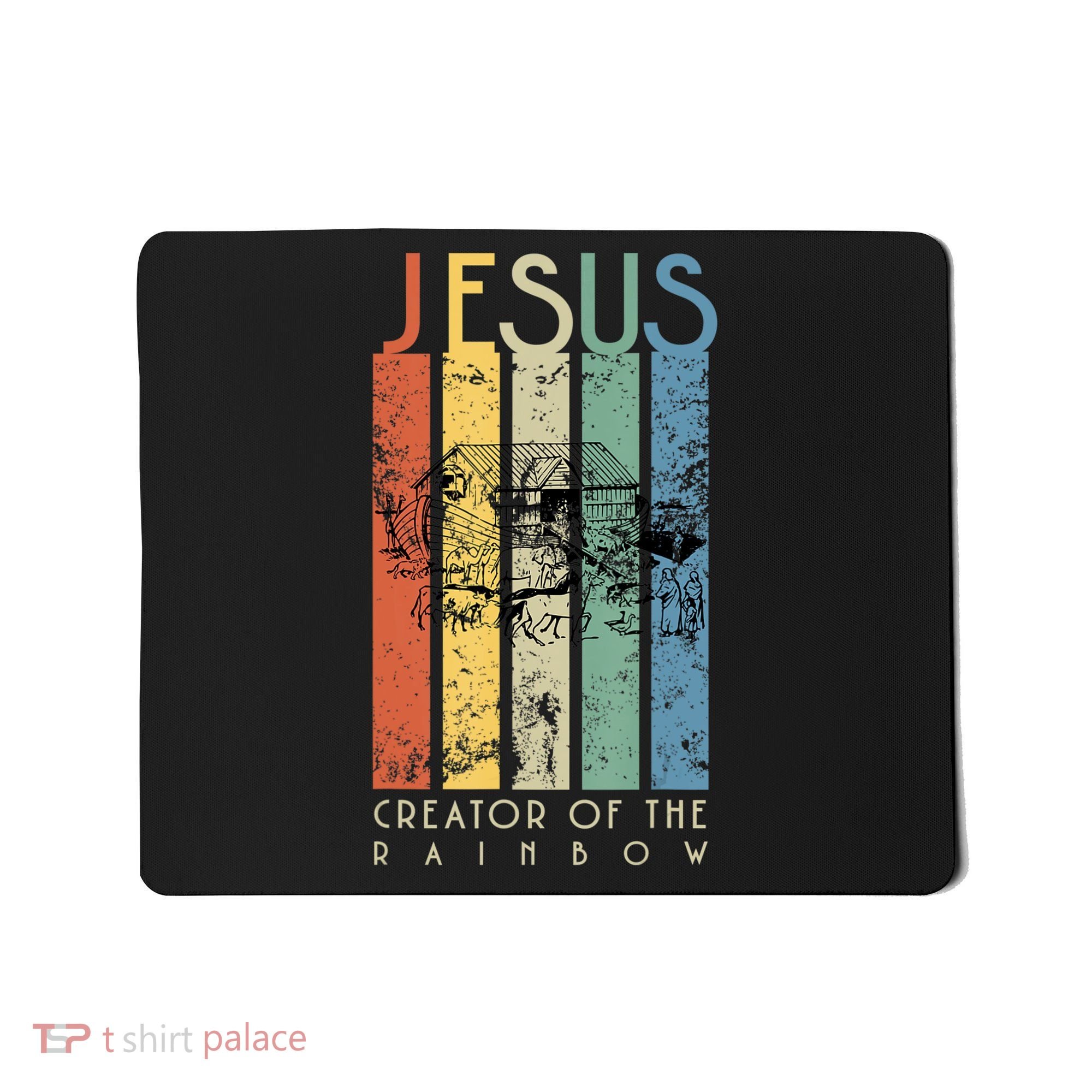 Jesus The Creator Of The Rainbow (Noah And The Ark) Mousepad