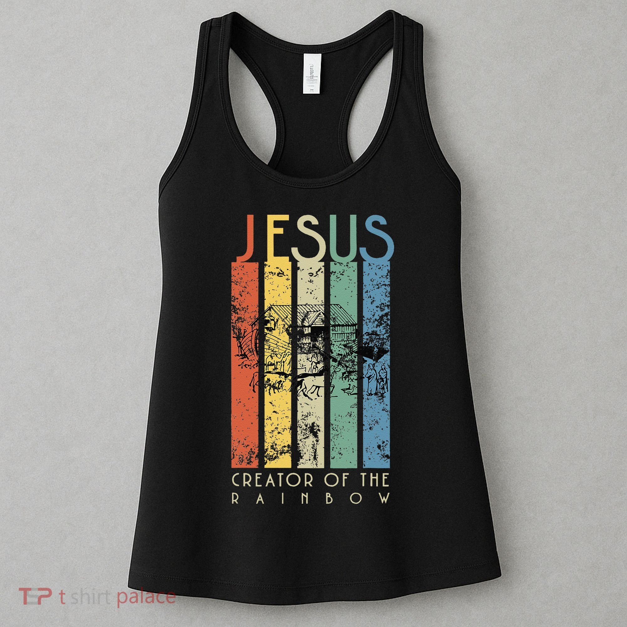 JESUS The Creator Of The Rainbow (Noah And The Ark) Women's Tank Top