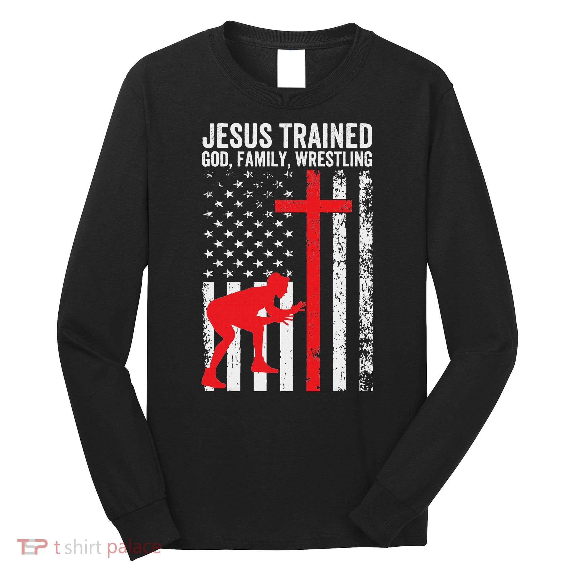 Jesus Trained Christian Wrestler Wrestling Long Sleeve Shirt