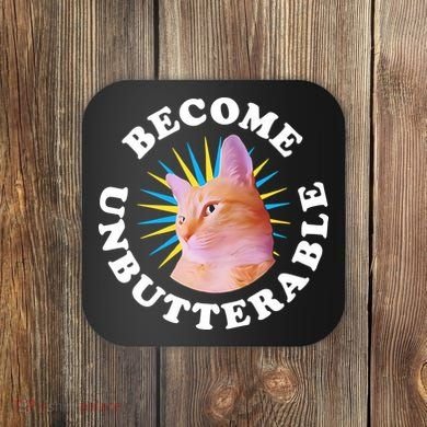 Jorts The Cat – Become Unbutterable Coaster