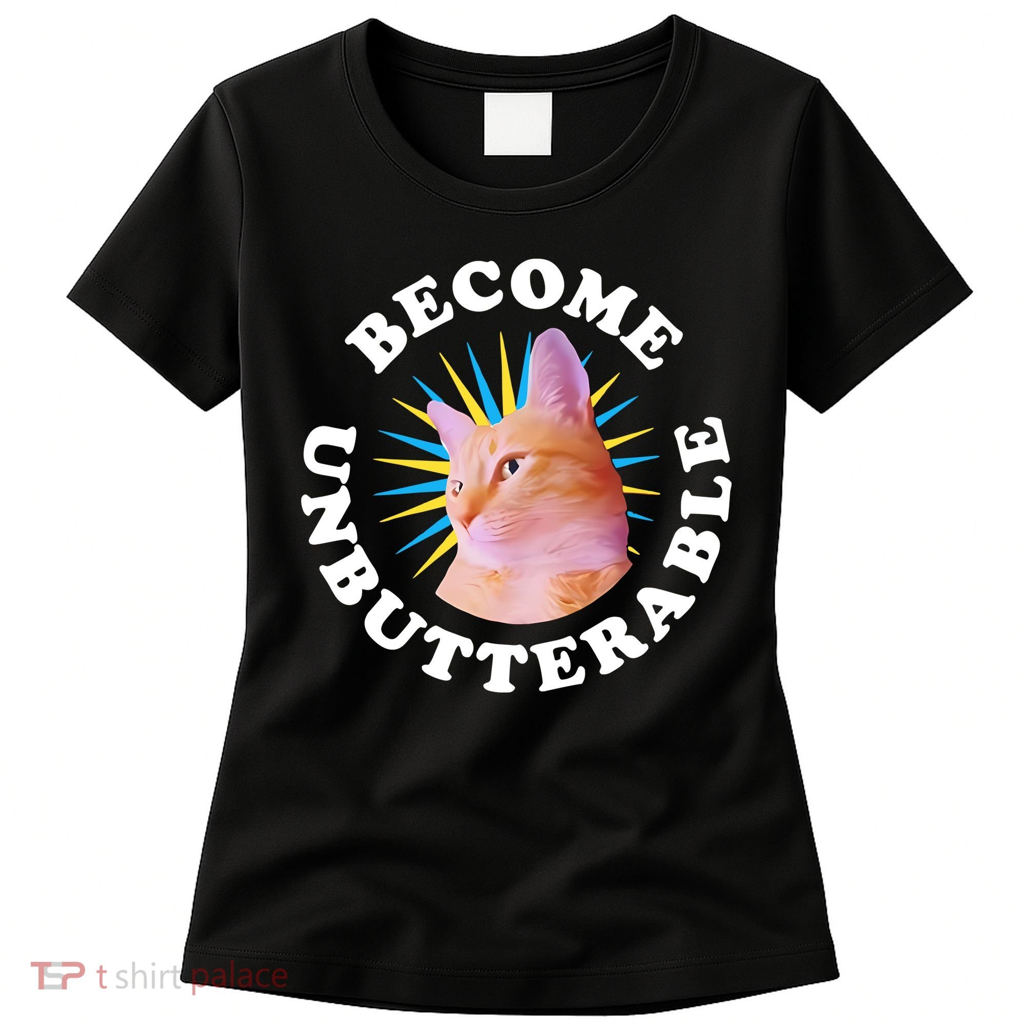 Jorts The Cat – Become Unbutterable Women's T-Shirt