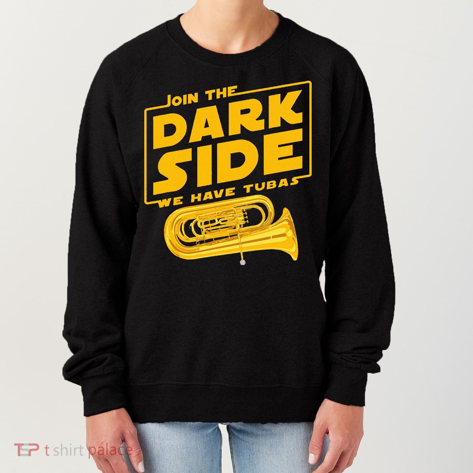 Join The Dark Side Tuba Player Women's Sweatshirt