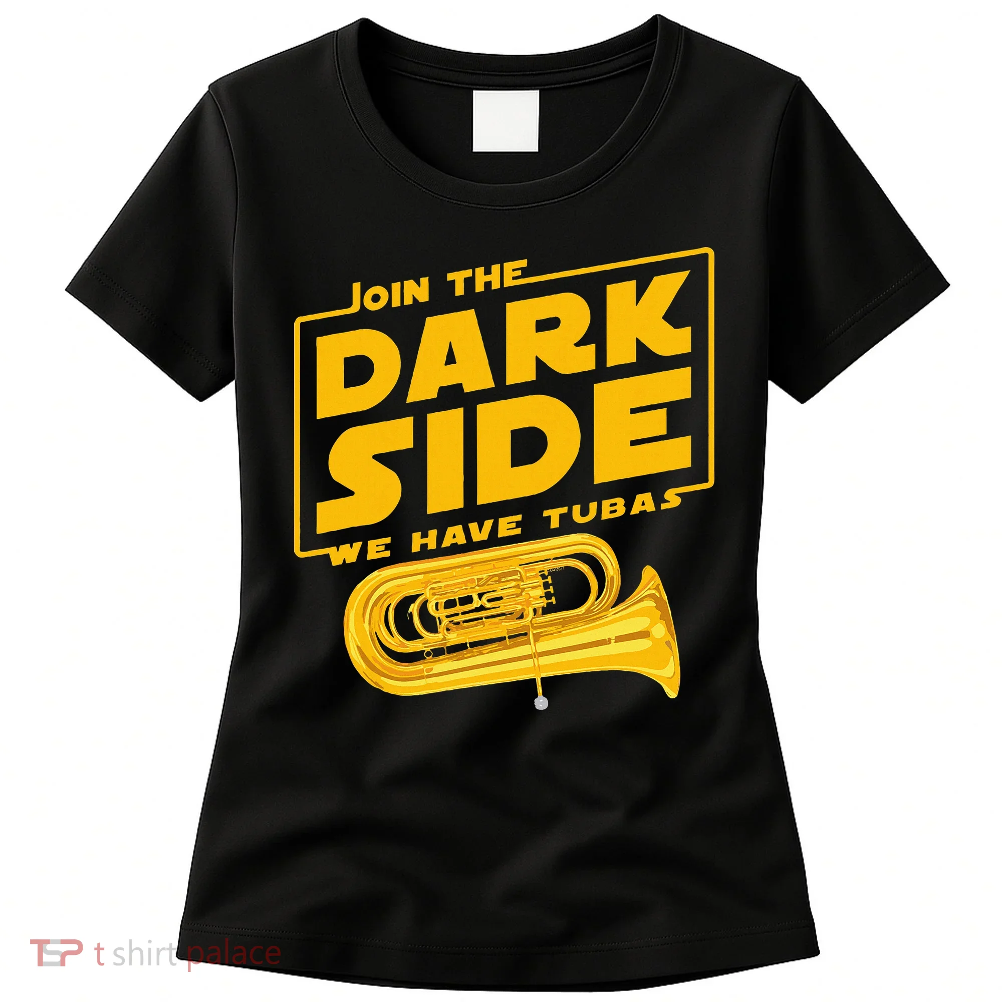 Join The Dark Side Tuba Player Women's T-Shirt