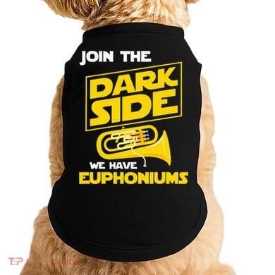 Join The Dark Side We Have Euphoniums Euphoniumist Brass Doggie Tank