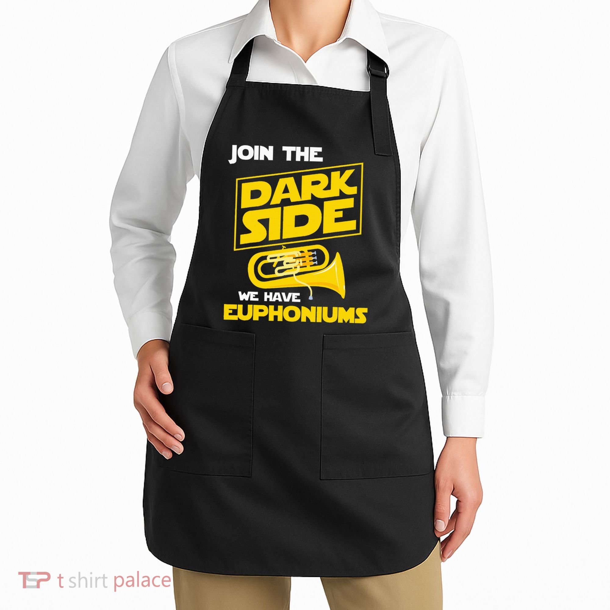 Join The Dark Side We Have Euphoniums Euphoniumist Brass Apron