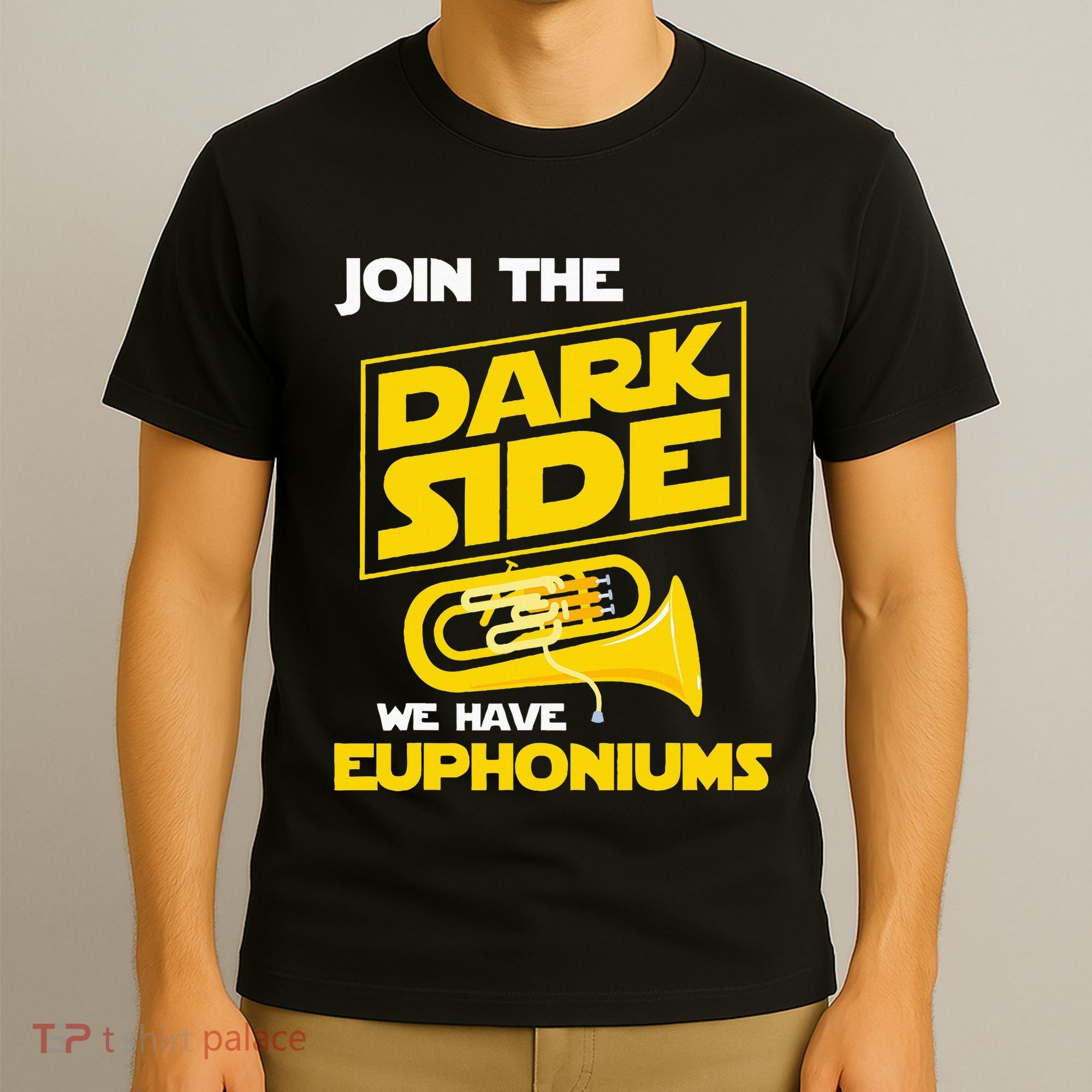 Join The Dark Side We Have Euphoniums Euphoniumist Brass T-Shirt
