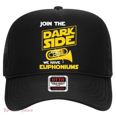 Join The Dark Side We Have Euphoniums Euphoniumist Brass Hat