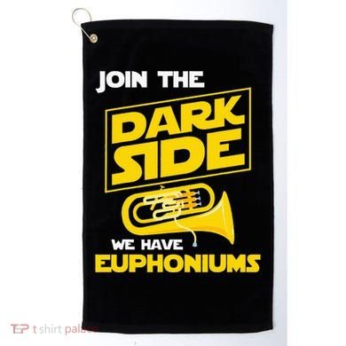 Join The Dark Side We Have Euphoniums Euphoniumist Brass Golf Towel