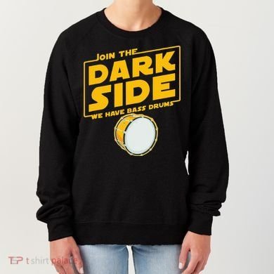 Join The Dark Side Bass Drum Player Women's Sweatshirt