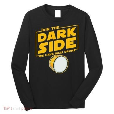 Join The Dark Side Bass Drum Player Long Sleeve Shirt