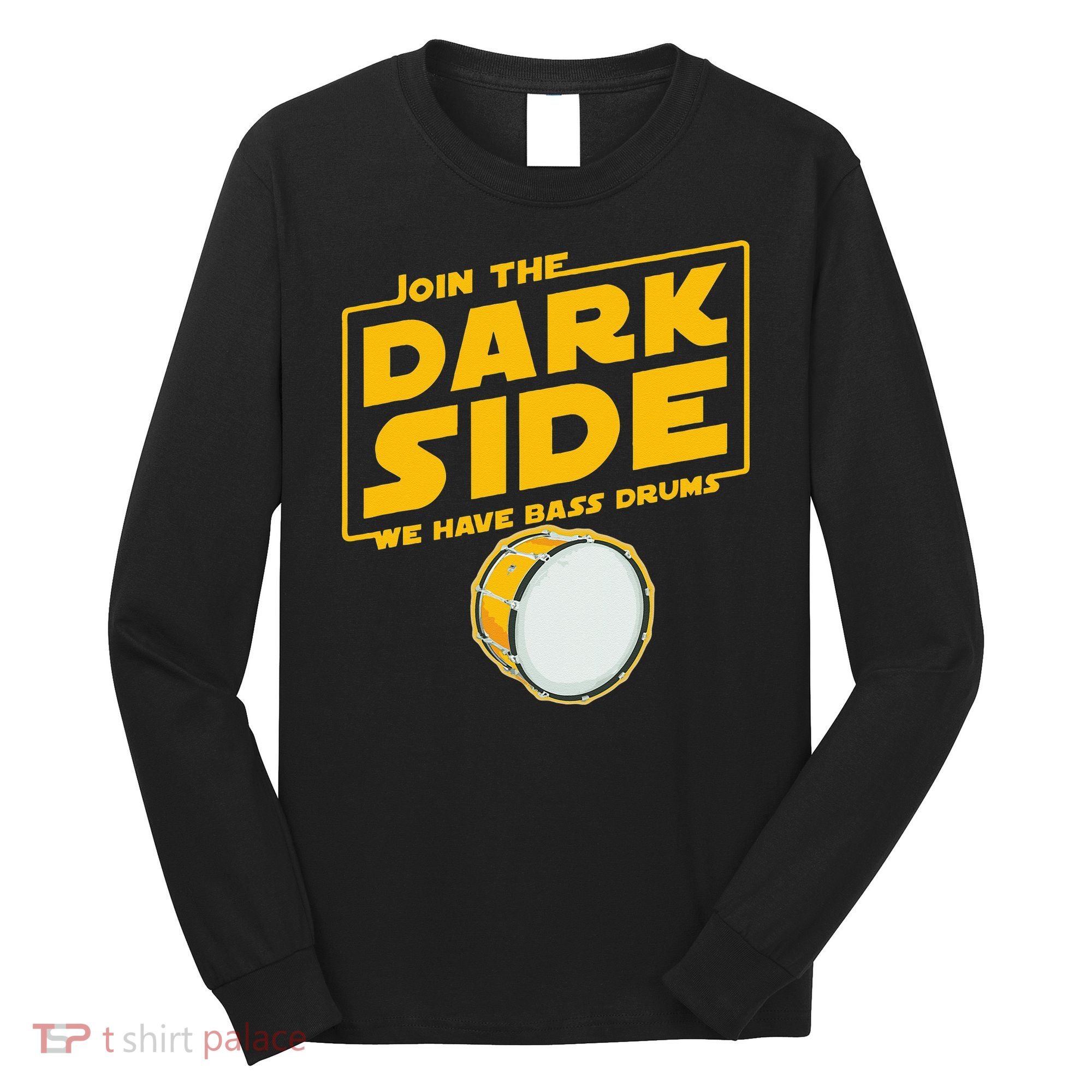 Join The Dark Side Bass Drum Player Long Sleeve Shirt