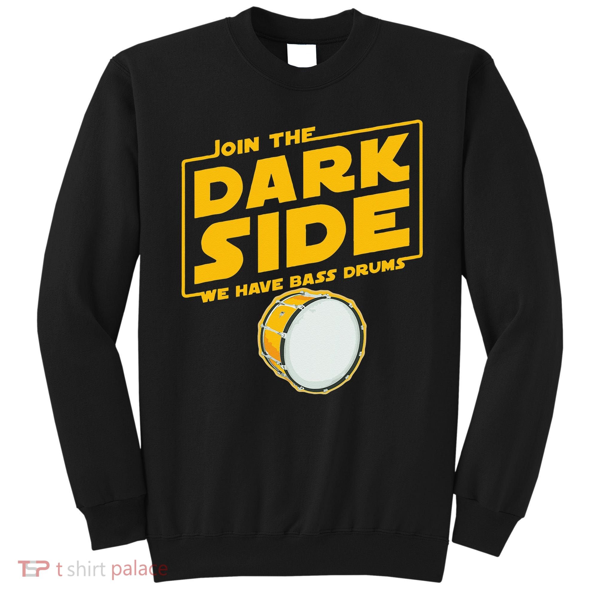 Join The Dark Side Bass Drum Player Sweatshirt