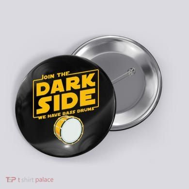 Join The Dark Side Bass Drum Player Button
