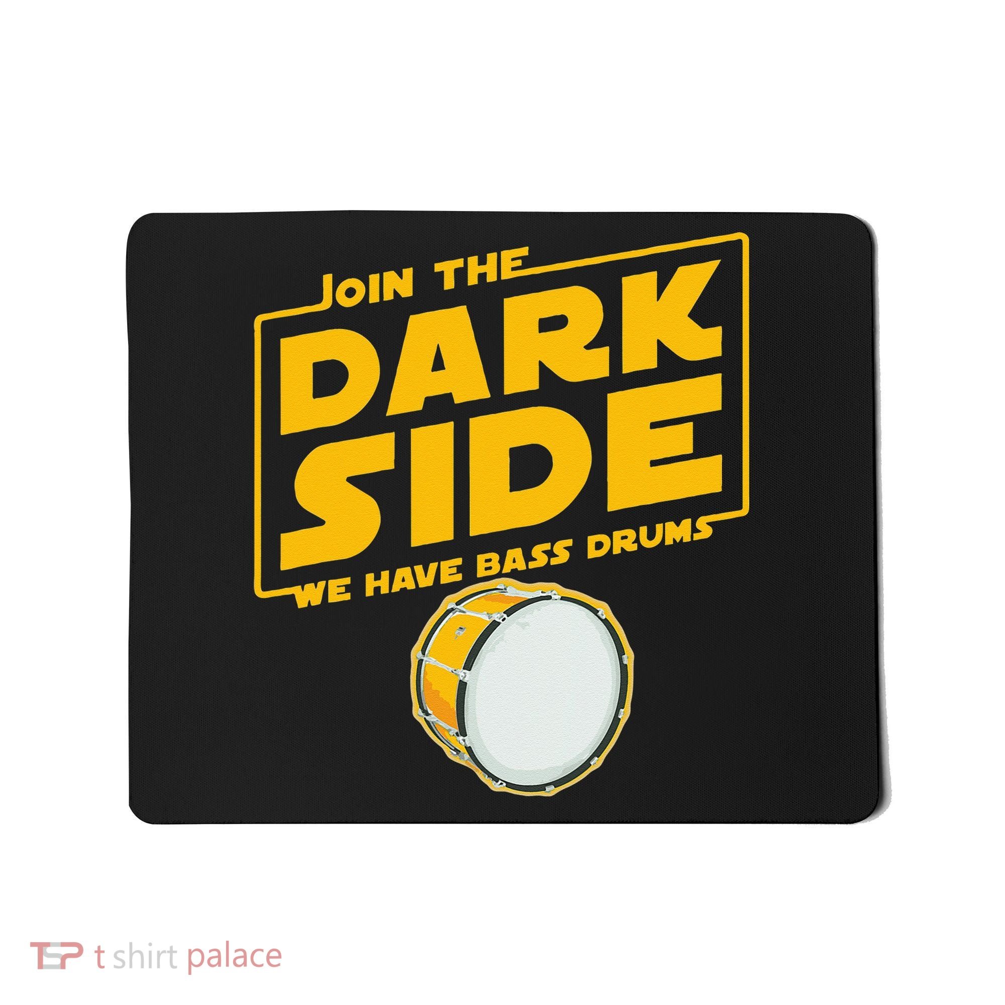 Join The Dark Side Bass Drum Player Mousepad