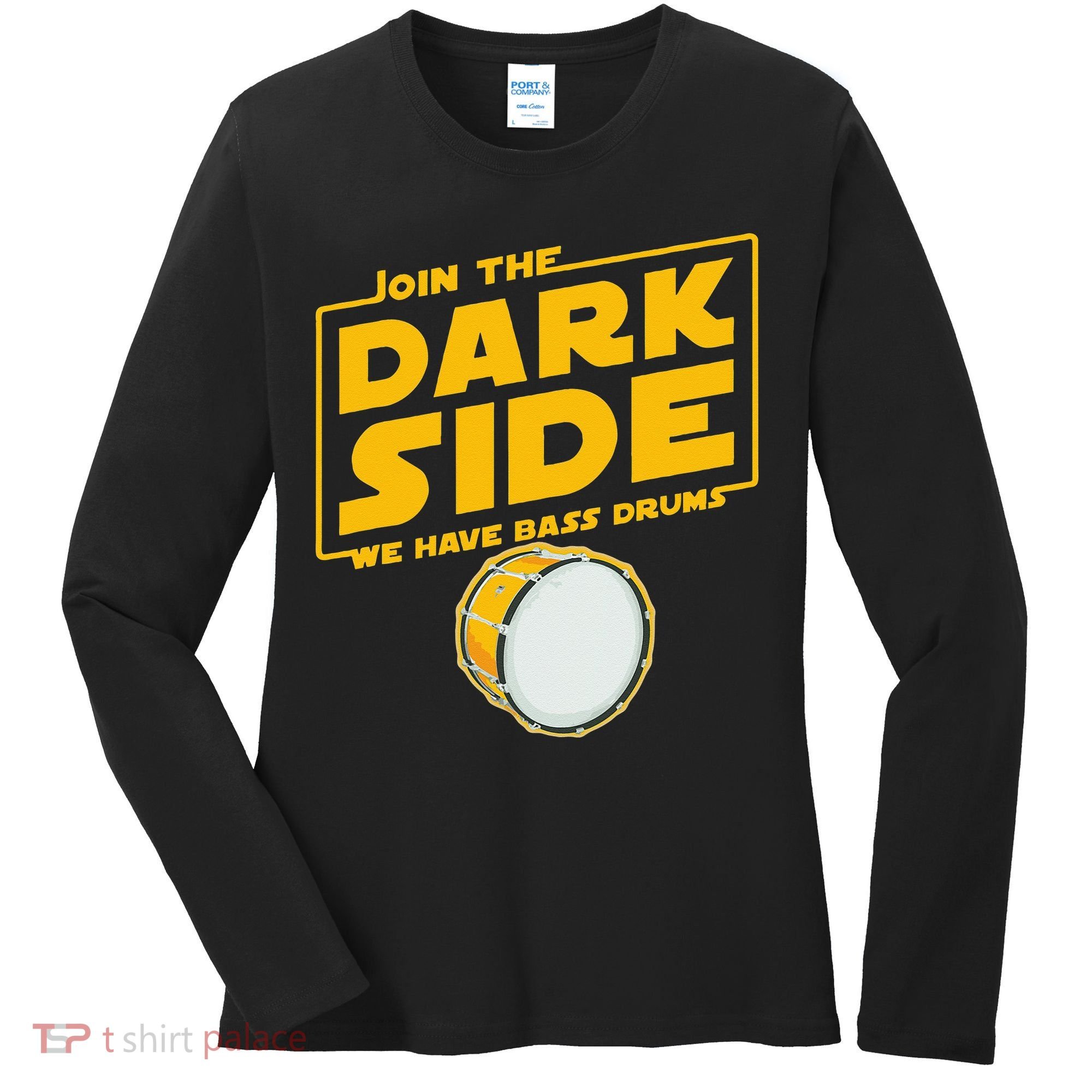 Join The Dark Side Bass Drum Player Women's Long Sleeve Shirt