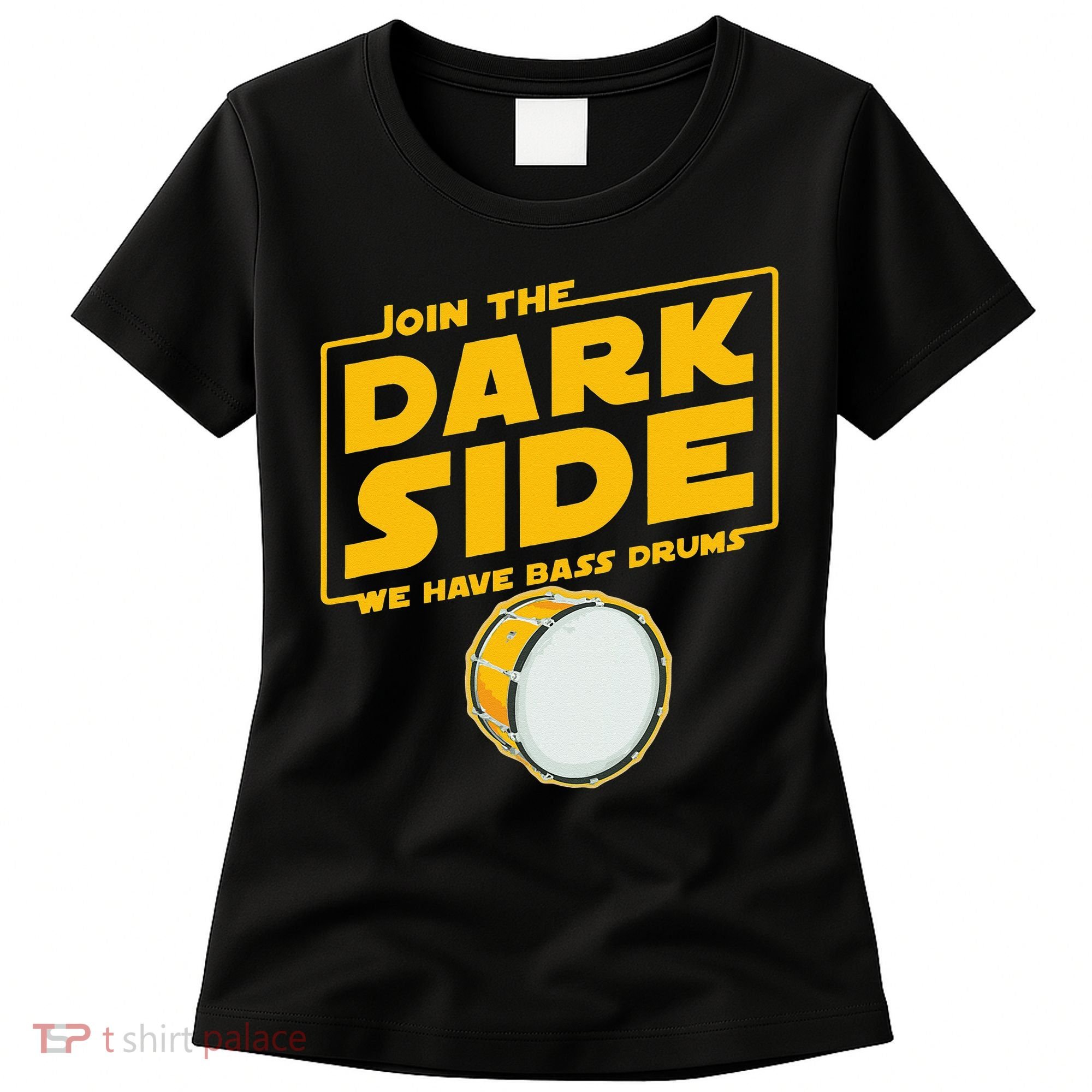 Join The Dark Side Bass Drum Player Women's T-Shirt