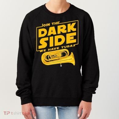 Join The Dark Side Tuba Player Women's Sweatshirt