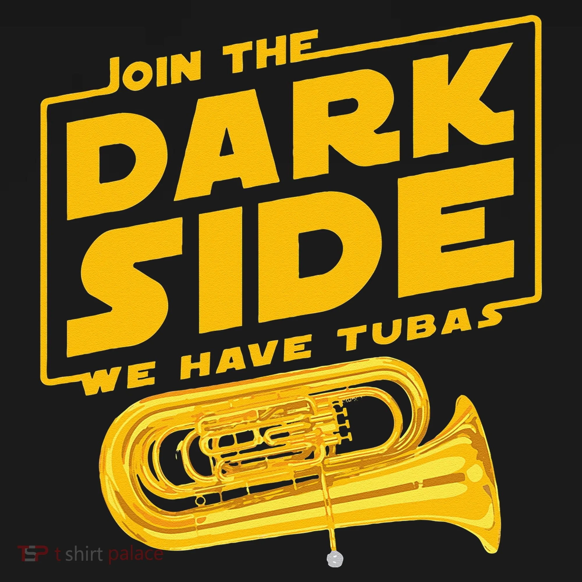 Join The Dark Side Tuba Player Women's T-Shirt