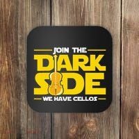 Join The Dark Side We Have Cellos Cellist Orchestra Musician Coaster thumb 0