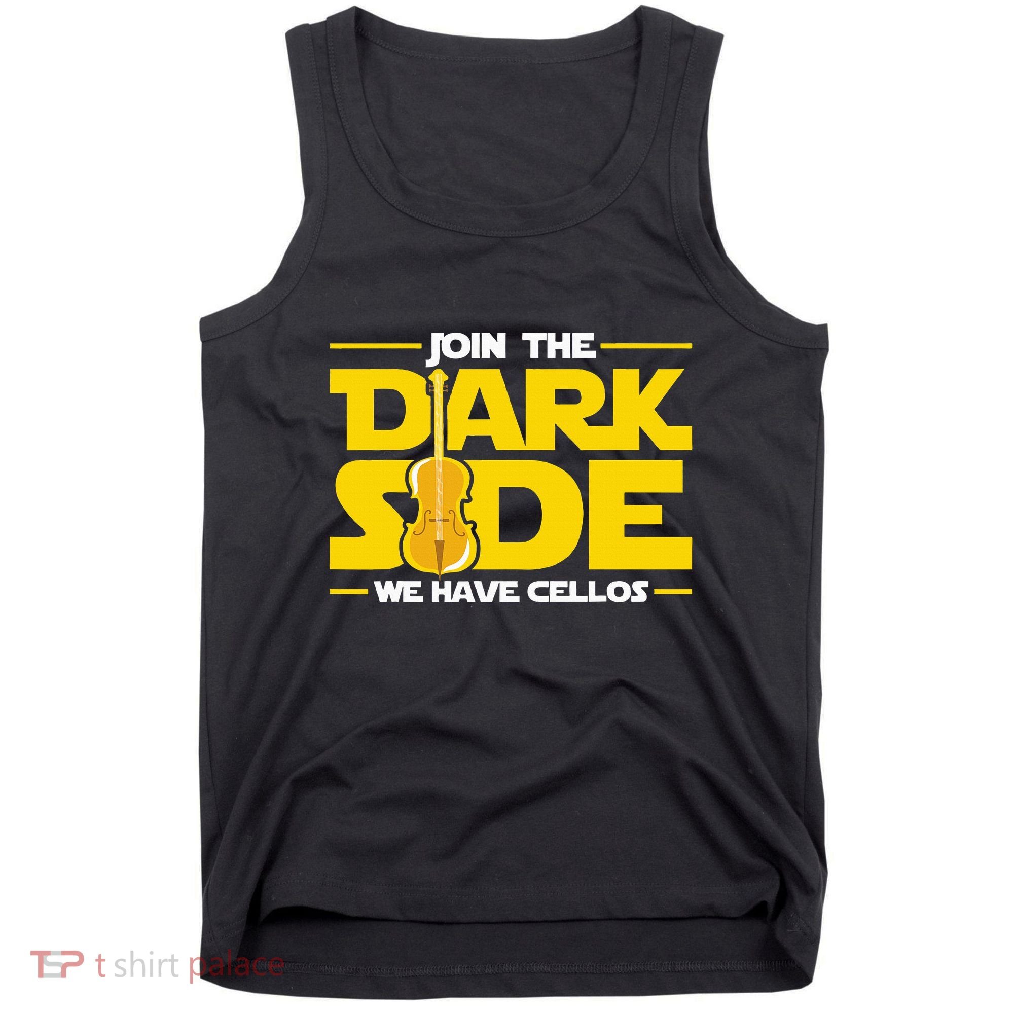 Join The Dark Side We Have Cellos Cellist Orchestra Musician Tank Top