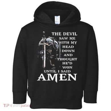 Jesus The Devil Saw Me With My Head Down Toddler Hoodie